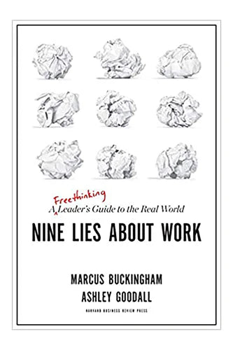 Nine Lies About Work by Marcus Buckingham