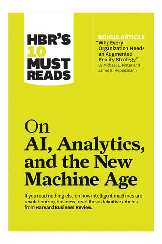 Hbr's 10 Must Reads On Ai, Analytics, And The New Machine Age by Harvard Business Review