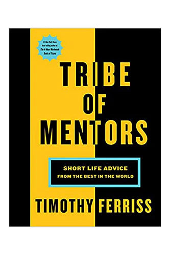 Tribe Of Mentors by Timothy Ferriss