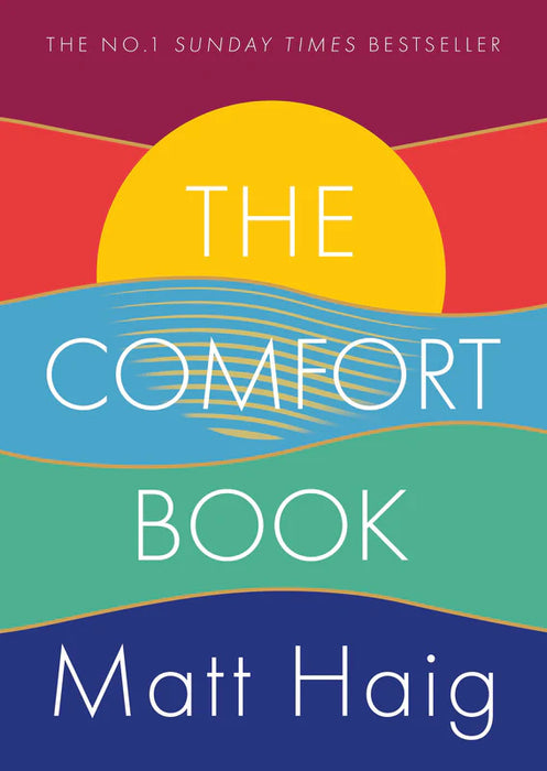 The Comfort Book: The Instant No.1 Sunday Times Bestseller by Matt Haig in Hardcover