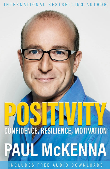 Positivity- Confidence, Resilience, Motivation by Paul McKenna