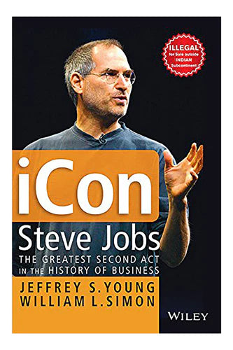 Icon Steve Jobs: The Greatest Second Act In The History Of Business by Jeffrey Young in Paperback