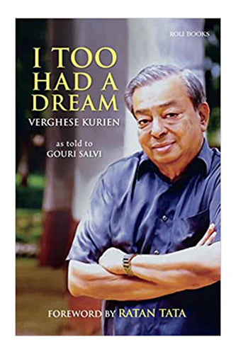 I Too Had A Dream by Kurien Verghese in Paperback