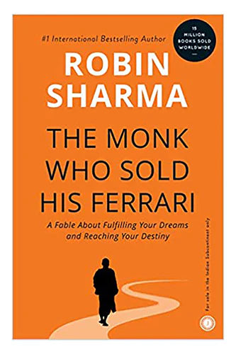 The Monk Who Sold His Ferrari by Robin Sharma