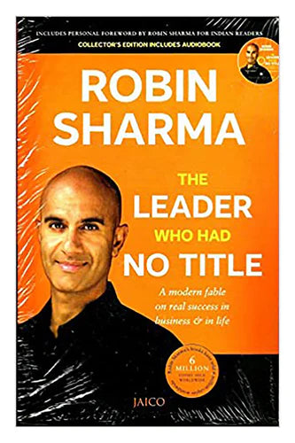 The Leader Who Had No Title (With Cd) by Robin Sharma