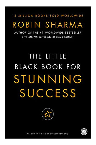 Little Black Book For Stunning Success by Robin Sharma