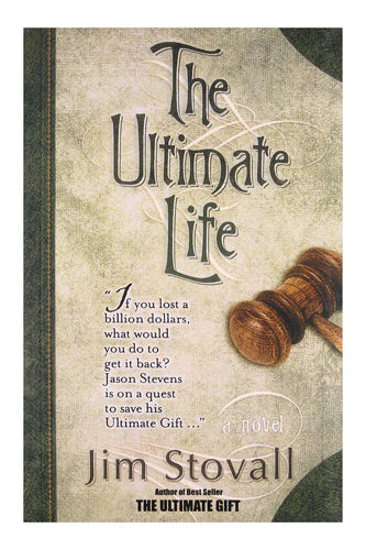 The Ultimate Life by Jim Stovall