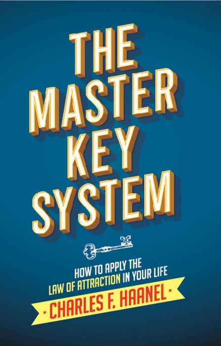 The Master Key System by Charles F. Haanel