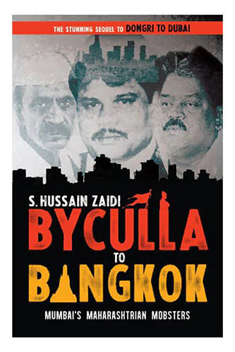 Byculla to Bangkok by S. Hussain Zaidi in Paperback