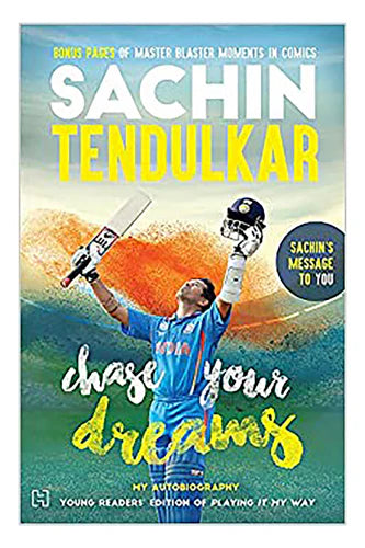 Chase Your Dream by Sachin Tendulkar in Paperback