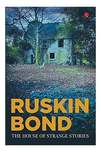The House Of Strange Stories by Ruskin Bond