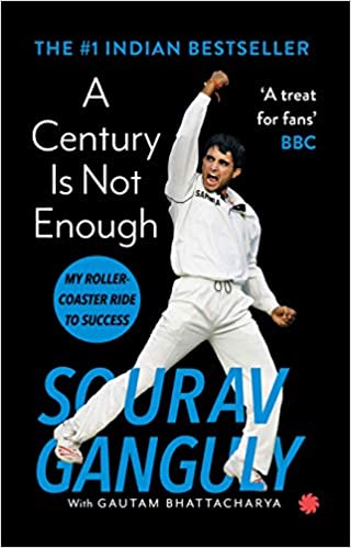 A Century Is Not Enough by Sourav Ganguly in Paperback