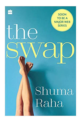 The Swap by Shuma Raha