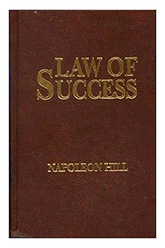 Law Of Success by Napoleon Hill