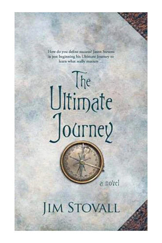 The Ultimate Journey by Jim Stovall