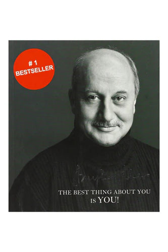 The Best Thing About You is You! by Anupam Kher in Paperback