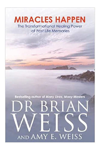 Wunder geschehen: Die transformierende Heilkraft von Erinnerungen an vergangene Leben von Brian Weiss als Taschenbuch
