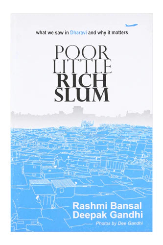 Poor Little Rich Slum by Rashmi Bansal