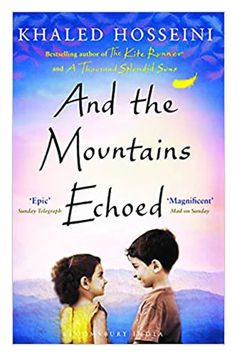 And The Mountains Echoed by Khaled Hosseini