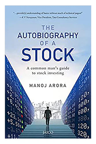 The Autobiography Of A Stock by Manoj Arora