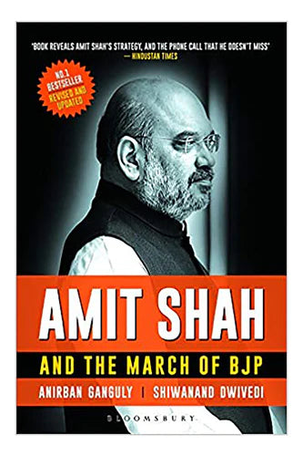Amit Shah And The March Of Bjp by Anriban Ganguly in Paperback