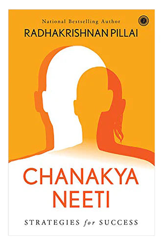 Chanakya Neeti by Radhakrishnan Pillai