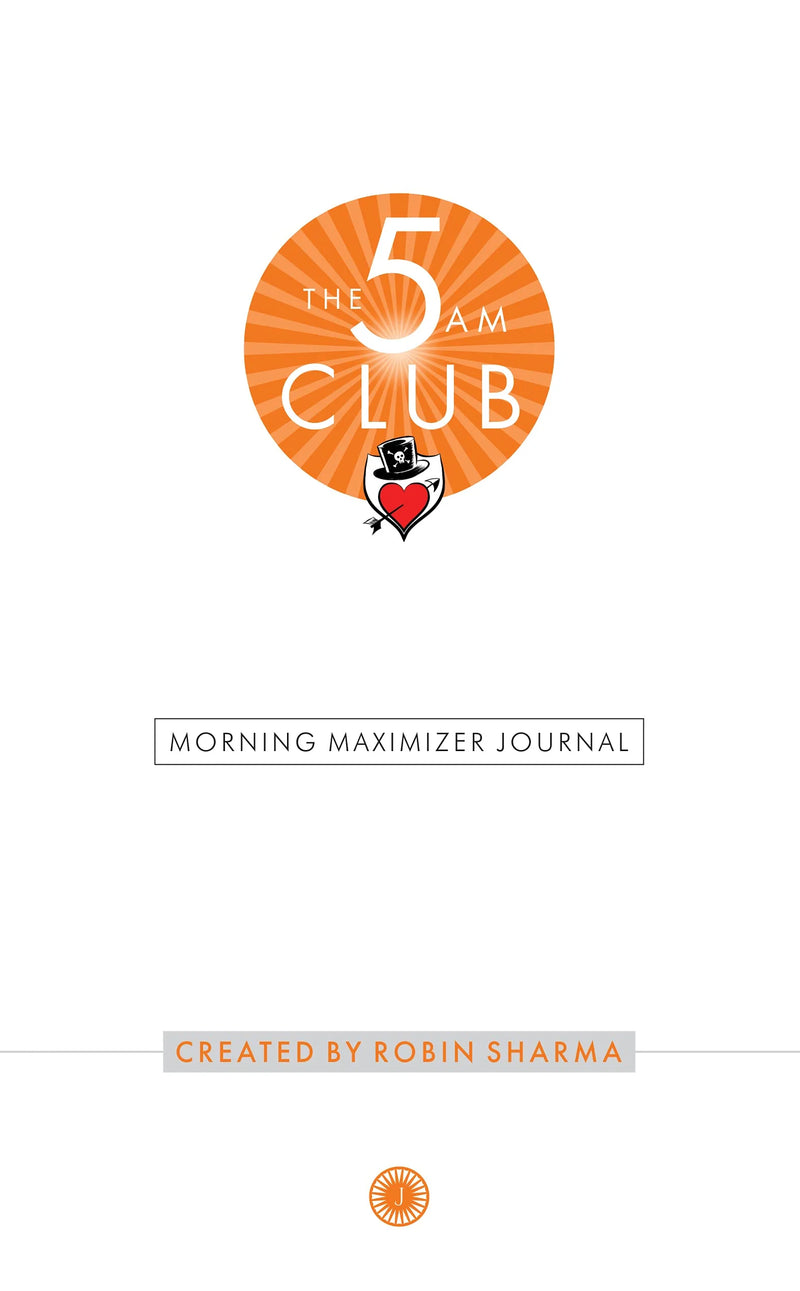 The 5Am Club - Morning Maximizer Journal by Robin Sharma in Hardcover
