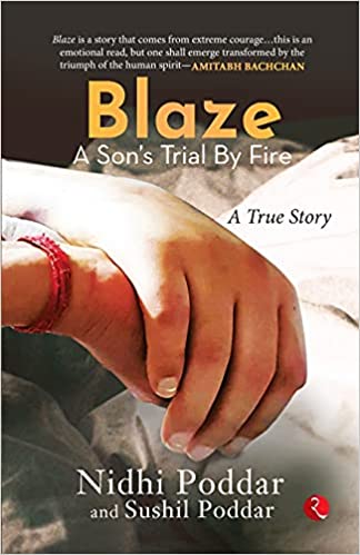 Blaze A Sons Trial By Fire : A True Story by Nidhi Poddar in Paperback