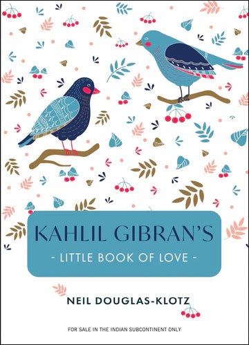 Kahlil Gibran'S Little Book Of Love by Kahlil Gibran in Paperback