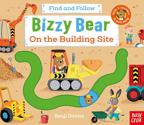 Bizzy Bear: Find And Follow On The Building Site by Benji Davies (Illustrator) in Board book