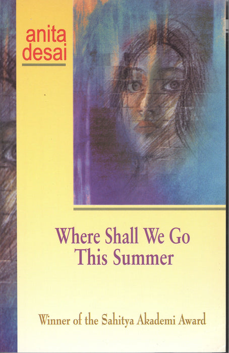 Where Shall We Go This Summer by Anita Desai