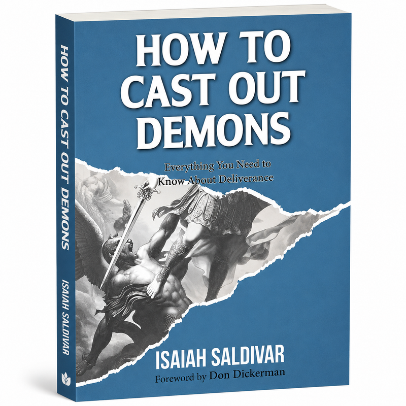 How to Cast Out Demons by Isaiah Saldivar