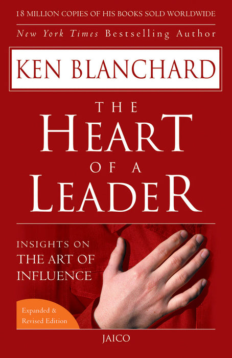 The Heart Of A Leader by Ken Blanchard