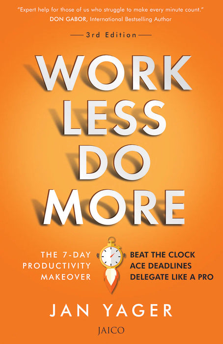 Work Less, Do More by Jan Yager