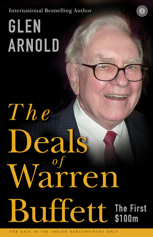 The Deals Of Warren Buffett by Glen Arnold