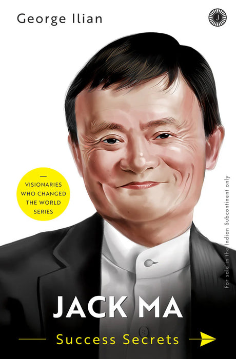 Jack Ma: Success Secrets by George Ilian in Paperback