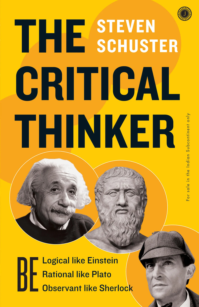 The Critical Thinker by Steven Schuster