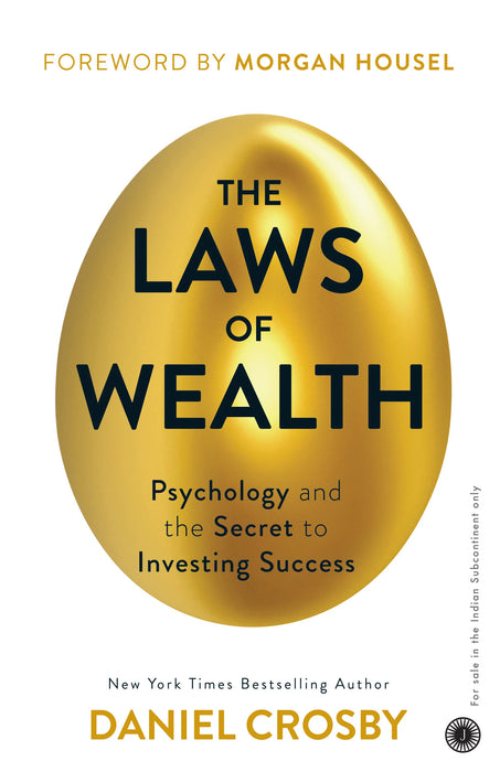 The Laws Of Wealth by Daniel Crosby