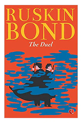 The Duel by Ruskin Bond