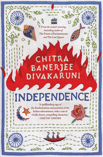 Unabhängigkeit von Chitra Banerjee Divakaruni