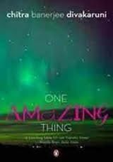One Amazing Thing by Chitra Banerjee Divakaruni