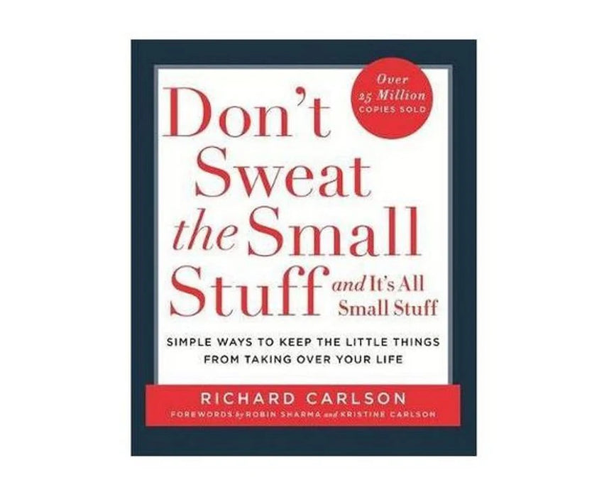 Don't Sweat The Small Stuff by Richard Carlson in Paperback