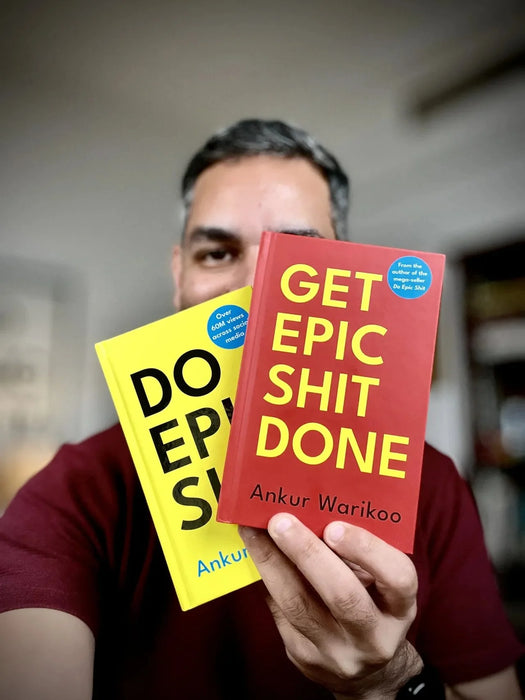 Get Epic Shit Done (Limited Edition - Signed) by Ankur Warikoo in Hardcover