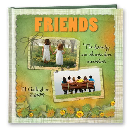 Friends by BJ Gallagher in Hardcover