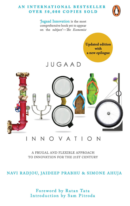 Jugaad Innovation by Jaideep Prabhu, Navi Radjou & Simone Ahuja