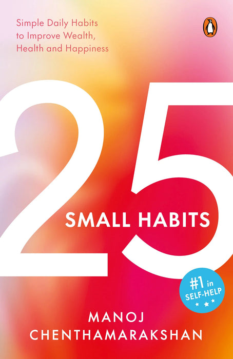 25 Small Habits by Manoj Chenthamarakshan