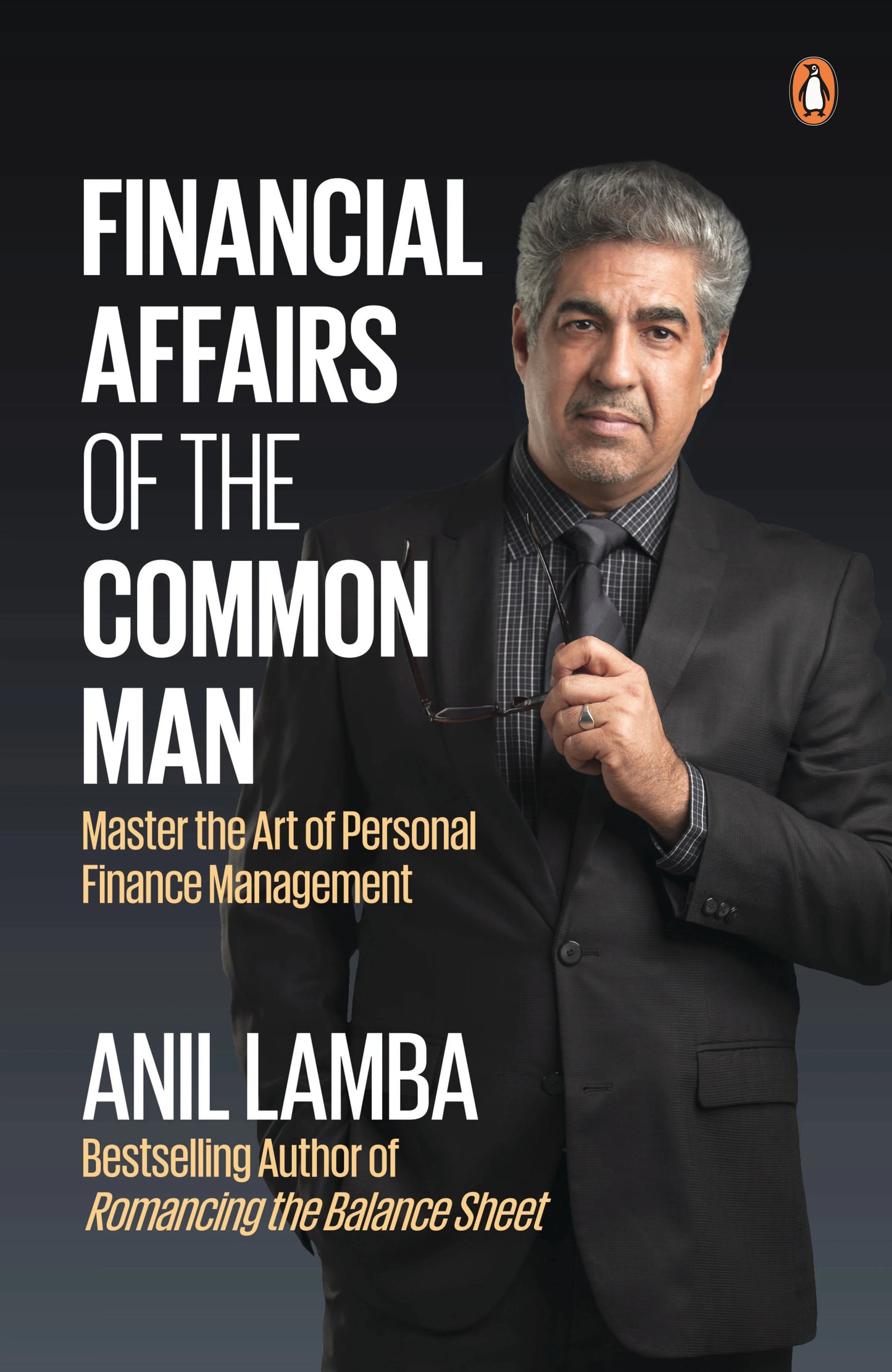 Financial Affairs Of The Common Man by Anil Lamba