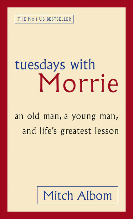 Tuesdays With Morrie by Mitch Albom in Paperback