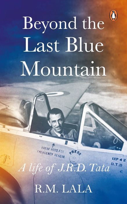 Beyond The Last Blue Mountain by R M Lala in Paperback