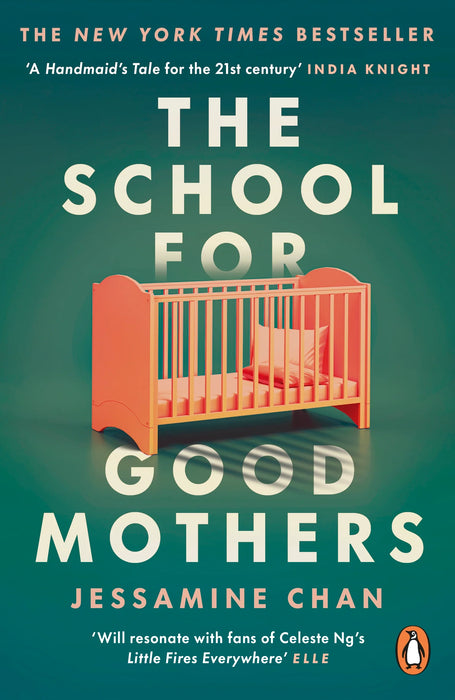 The School For Good Mothers by Jessamine Chan